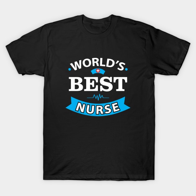 World Best Nurse shirt Nurse Birthday Gift T-Shirt by stonefruit